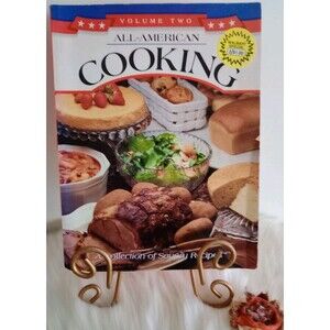 All American Cooking Volume Two A Collection Of Savory Recipes 1997